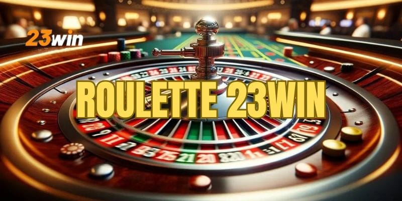 23WIN Roulette