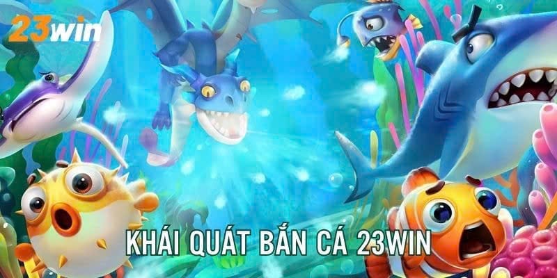 23Win Bắn Cá