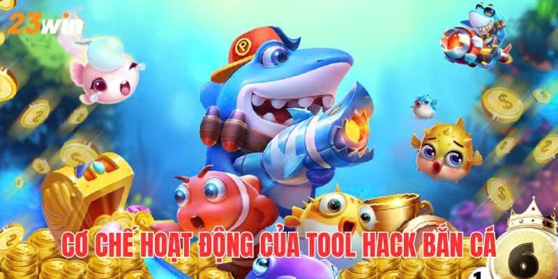 23win Tool Hack Bắn Cá